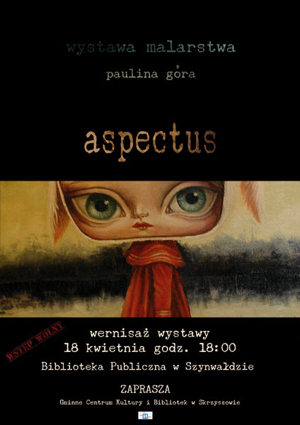 Aspectus - wernisaż obrazów Pauliny Góry